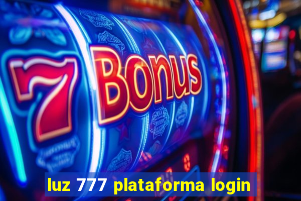 luz 777 plataforma login